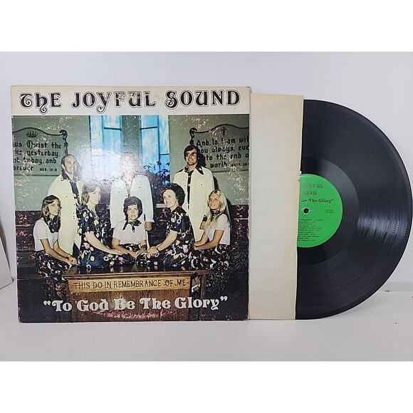 THE JOYFUL SOUND TO GOD BE THE GLORY LP 12" RECORD CHRISTIAN PRIVATE XIAN - Picture 1 of 5